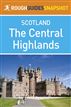 The Central Highlands Rough Guide Snapshot Scotland (includes Loch Lomond, The Cairngorms, the Trossachs, The Malt Whisky Trail and the Speyside Way)