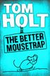 The Better Mousetrap