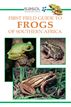 Sasol First Field Guide to Frogs of Southern Africa