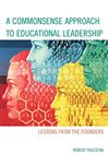 A Commonsense Approach To Educational Leadership