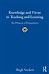 Knowledge and Virtue in Teaching and Learning