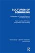 Cultures of Schooling (RLE Edu L Sociology of Education)