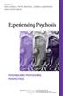 Experiencing Psychosis