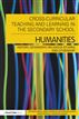Cross-Curricular Teaching and Learning in the Secondary School
Humanities
