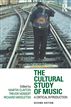 The Cultural Study of Music