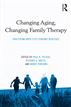 Changing Aging, Changing Family Therapy