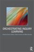 Orchestrating Inquiry Learning