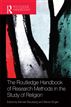 The Routledge Handbook of Research Methods in the Study of Religion