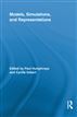 Models, Simulations, and Representations