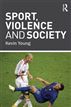Sport, Violence and Society