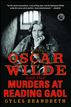 Oscar Wilde and the Murders at Reading Gaol