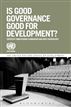 Is Good Governance Good for Development?