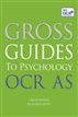 Gross Guides to Psychology: OCR AS