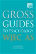 Gross Guides to Psychology: WJEC AS