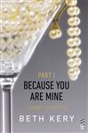 Because You Are Mine Part I