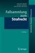 Fallsammlung zum Strafrecht