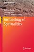 Archaeology of Spiritualities