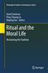 Ritual and the Moral Life