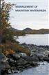 Management of Mountain Watersheds