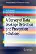 A Survey of Data Leakage Detection and Prevention Solutions