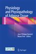 Physiology and physiopathology of Adipose Tissue