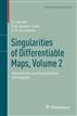 Singularities of Differentiable Maps, Volume 2