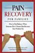 Pain Recovery for Families [Kindle Edition]