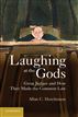 Laughing at the Gods