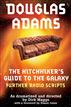 The Hitchhiker's Guide to the Galaxy Further Radio Scripts