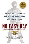 No Easy Day: The Firsthand Account of the Mission That Killed Osama Bin Laden