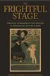 Frightful Stage, The