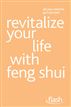Revitalize Your Life with Feng Shui