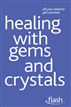 Healing with Gems and Crystals