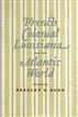 French Colonial Louisiana and the Atlantic World