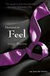 Destined to Feel