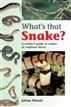 What's that Snake?