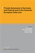 Private Autonomy in Germany and Poland and in the Common European Sales Law