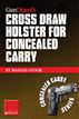 Gun Digest’s Cross Draw Holster for Concealed Carry eShort