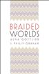 Braided Worlds