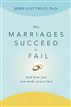 Why Marriages Succeed or Fail