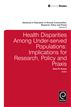 Health Disparities Among Under-served Populations