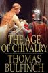 The Age of Chivalry