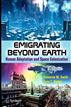 Emigrating Beyond Earth
