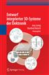 Entwurf integrierter 3D-Systeme der Elektronik