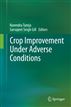 Crop Improvement Under Adverse Conditions