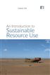 An Introduction to Sustainable Resource Use