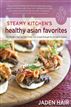 Steamy Kitchen's Healthy Asian Favorites