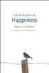 An Ecology of Happiness