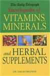 The Daily Telegraph: Encyclopedia of Vitamins, Minerals& Herbal Supplements