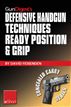 Gun Digest's Defensive Handgun Techniques Ready Position & Grip eShort